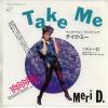 ţţХ쥳 7inchۡڥۥ꡼(Meri D.)/ƥߡ(Take Me)ˤ