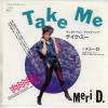 ţţХ쥳 7inchۡڥۥ꡼(Meri D.)/ƥߡ(Take Me)ˤ