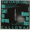 ţţХ쥳 7inchۡڥۥС륺(Cover Girls / Calloway)/ȡ(We Can't Go Wrong)ʡӡå