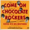 ţţХ쥳 7inchۡڥ硼쥤ˡå(Yanagi George & Rainy Wood)/󡦥祳졼ȡå(Come On Chocolate Rockers)