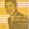 ţţХ쥳 7inchۡڥݡۥݡ롦(Paul Anka)/ޥۡࡦ(My Home Town)(Autumn Leaves)